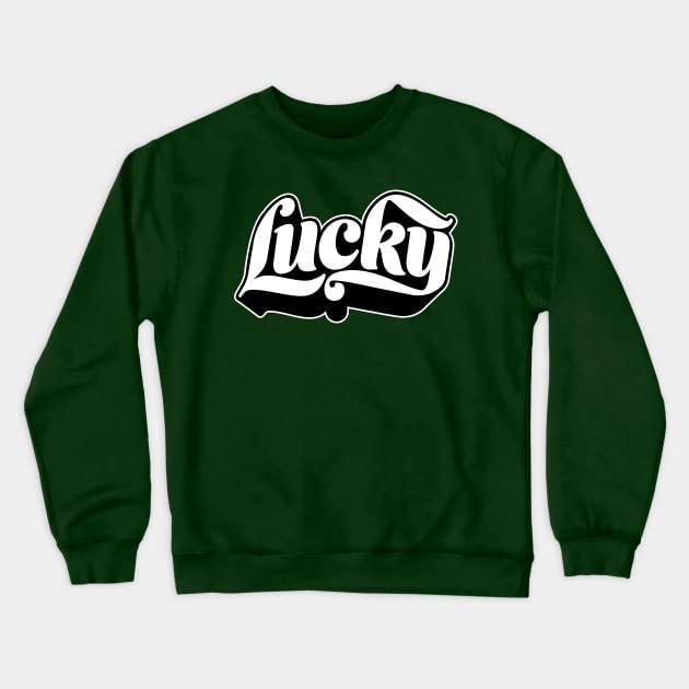 Lucky Crewneck Sweatshirt by Kevin Adams Designs